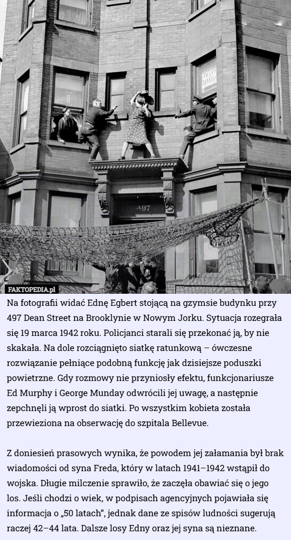 
    Na fotografii widać Ednę Egbert stojącą na gzymsie budynku przy 497 Dean...