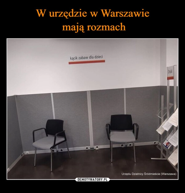 
    W urzędzie w Warszawie
 mają rozmach