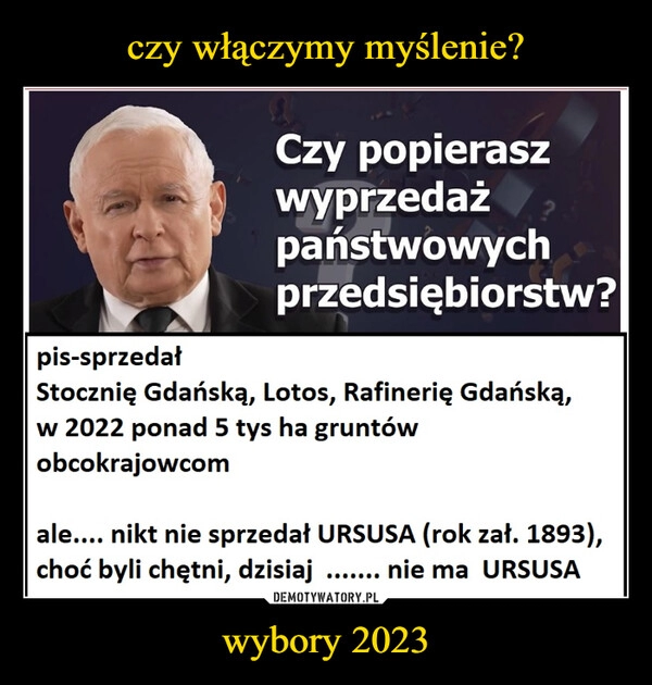 
    czy włączymy myślenie? wybory 2023