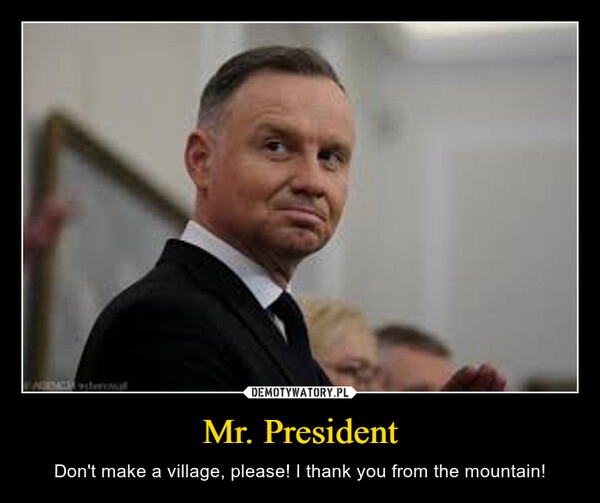 
    Mr. President