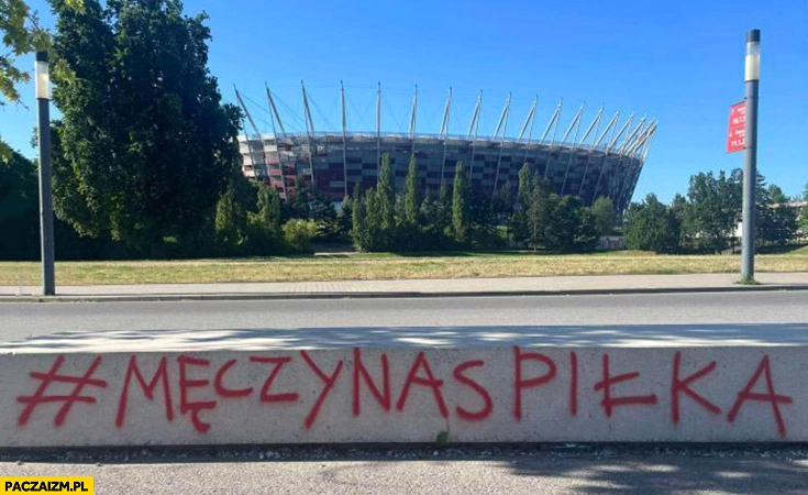 
    Męczy nas piłka hashtag w tle stadion narodowy