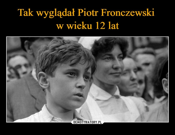 
    Tak wyglądał Piotr Fronczewski 
w wieku 12 lat