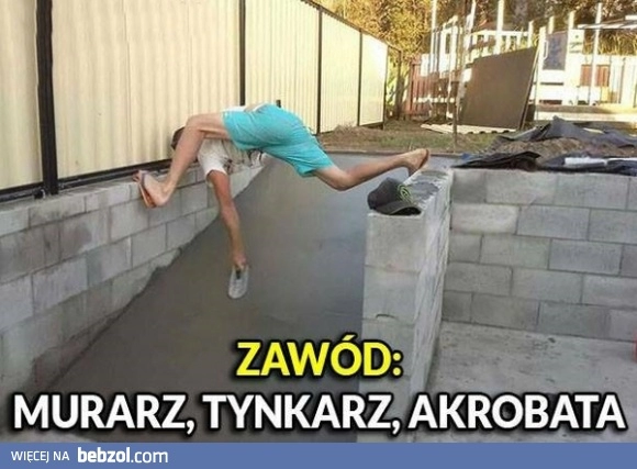 
    Zawód murarz...