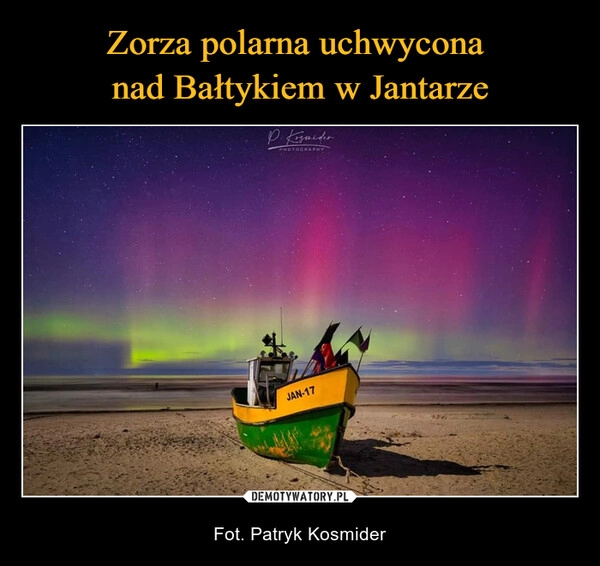 
    Zorza polarna uchwycona 
nad Bałtykiem w Jantarze