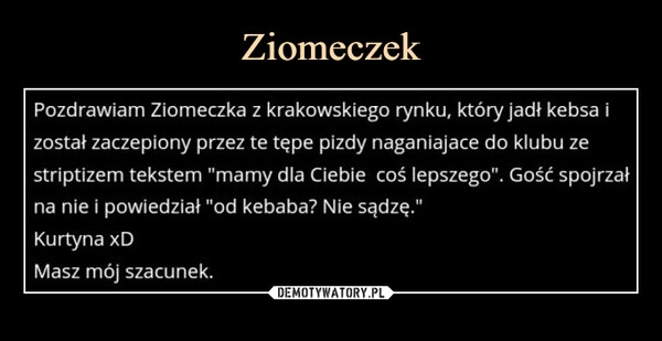 
    Ziomeczek