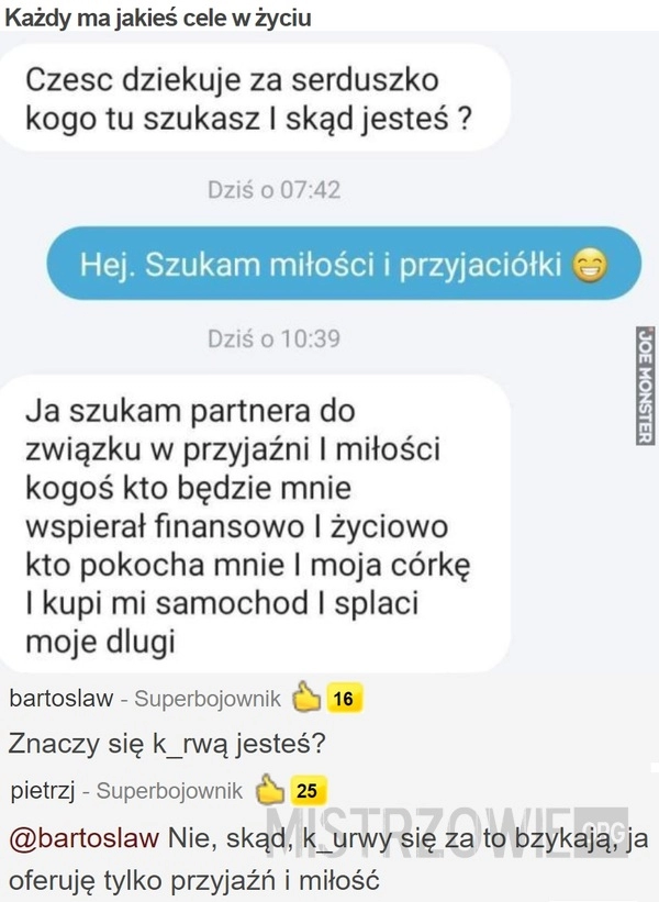 
    
			Każdy ma jakieś cele w życiu					