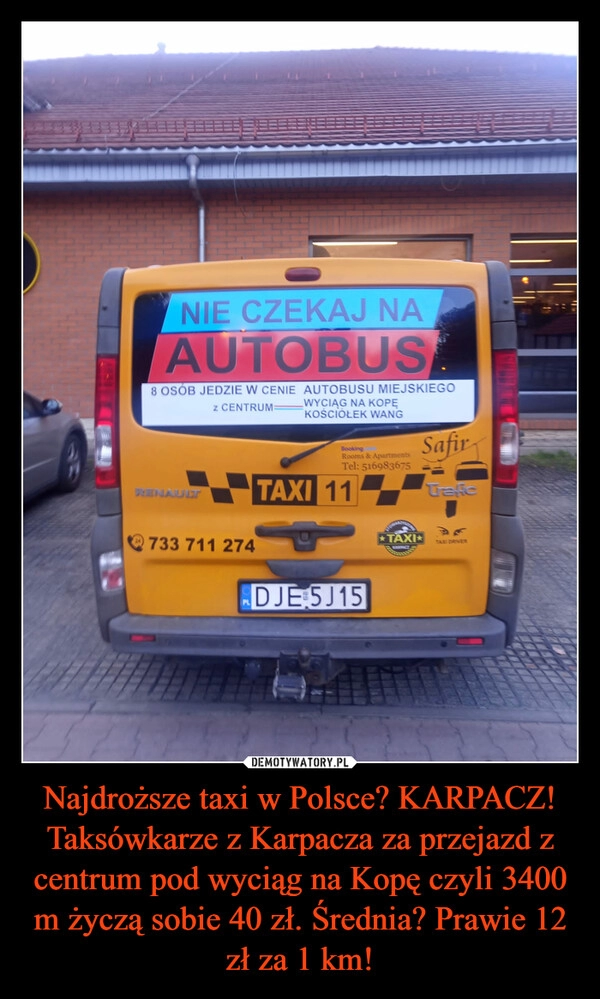 
    Najdroższe taxi w Polsce? KARPACZ!
Taksówkarze z Karpacza za przejazd z centrum pod wyciąg na Kopę czyli 3400 m życzą sobie 40 zł. Średnia? Prawie 12 zł za 1 km!