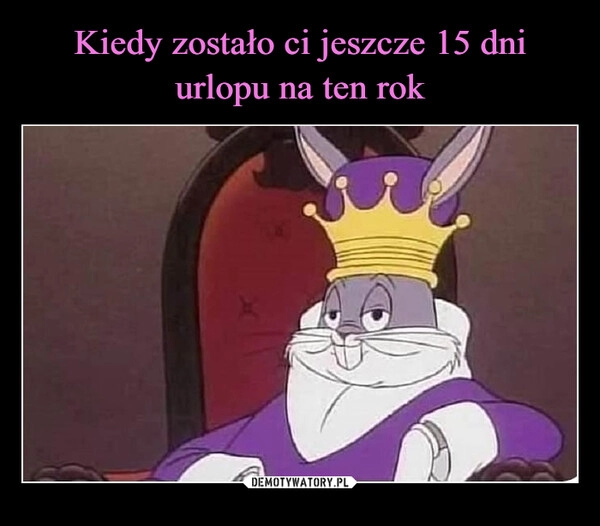 
    Kiedy zostało ci jeszcze 15 dni urlopu na ten rok