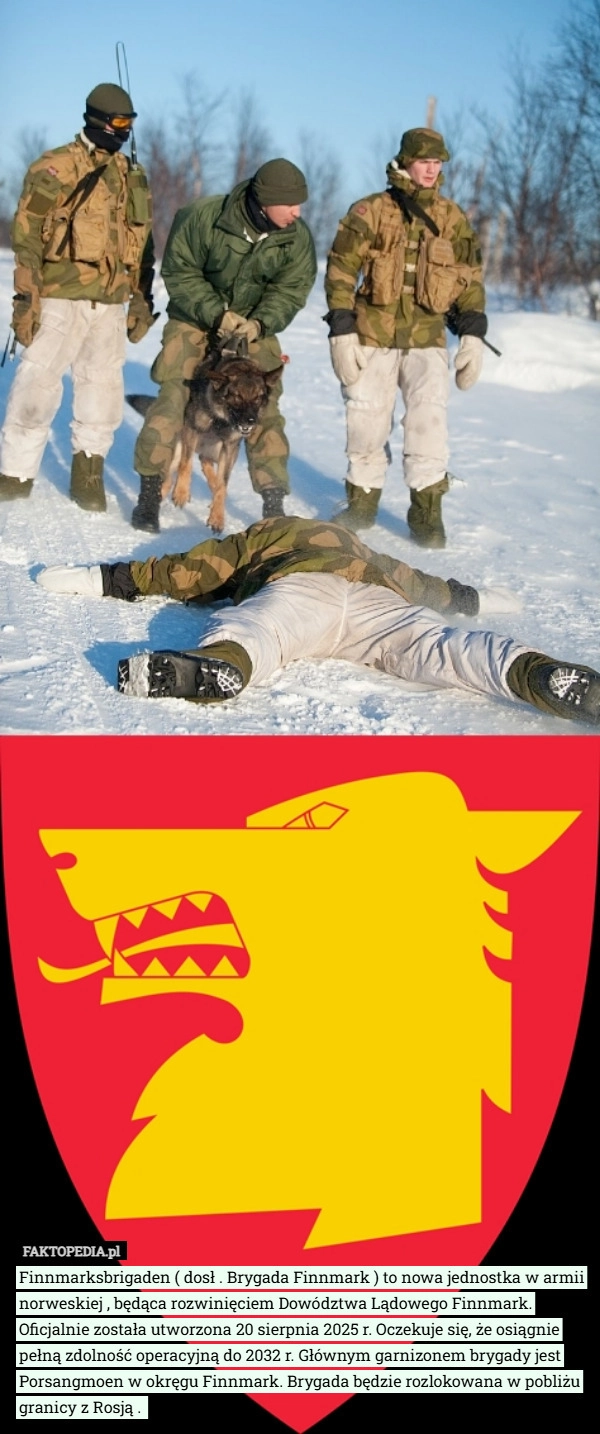 
    Finnmarksbrigaden ( dosł . Brygada Finnmark ) to nowa jednostka w armii