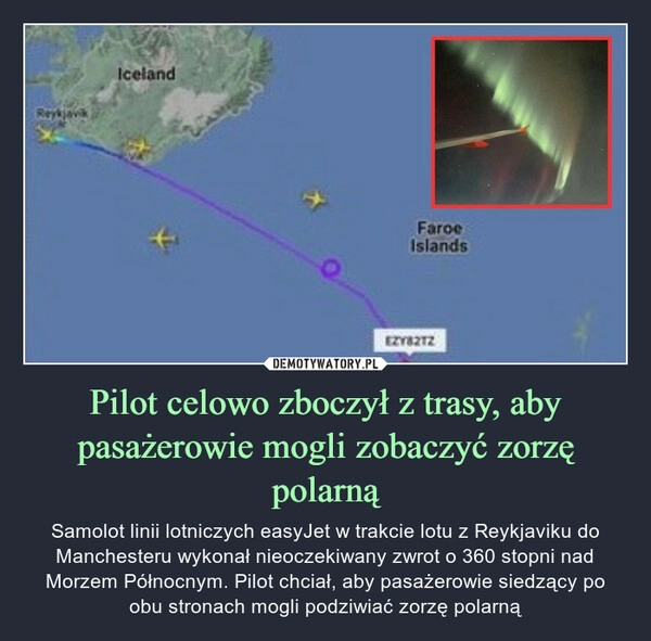 
    Pilot celowo zboczył z trasy, aby pasażerowie mogli zobaczyć zorzę polarną