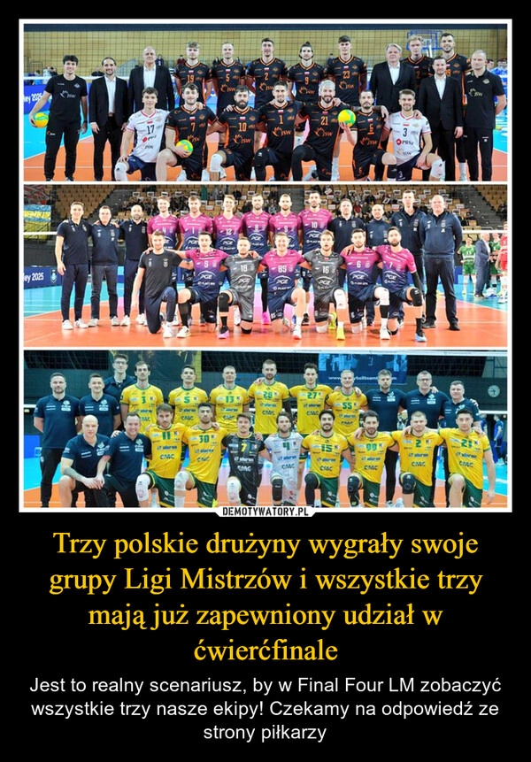 
    Trzy polskie drużyny wygrały swoje grupy Ligi Mistrzów i wszystkie trzy mają już zapewniony udział w ćwierćfinale