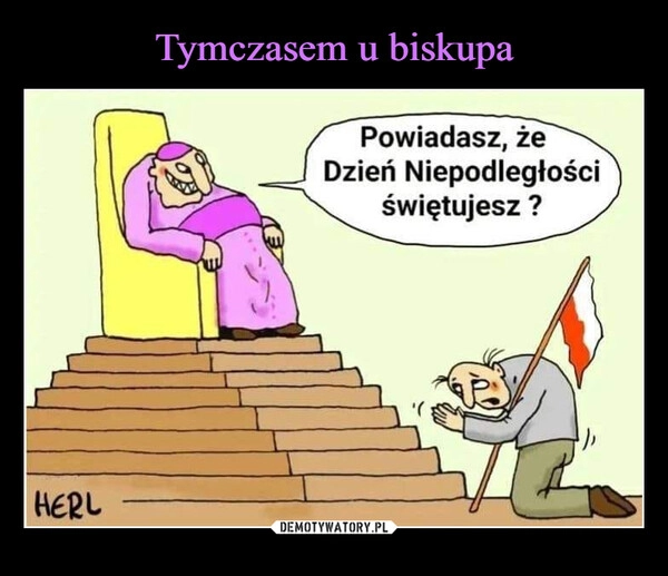 
    Tymczasem u biskupa