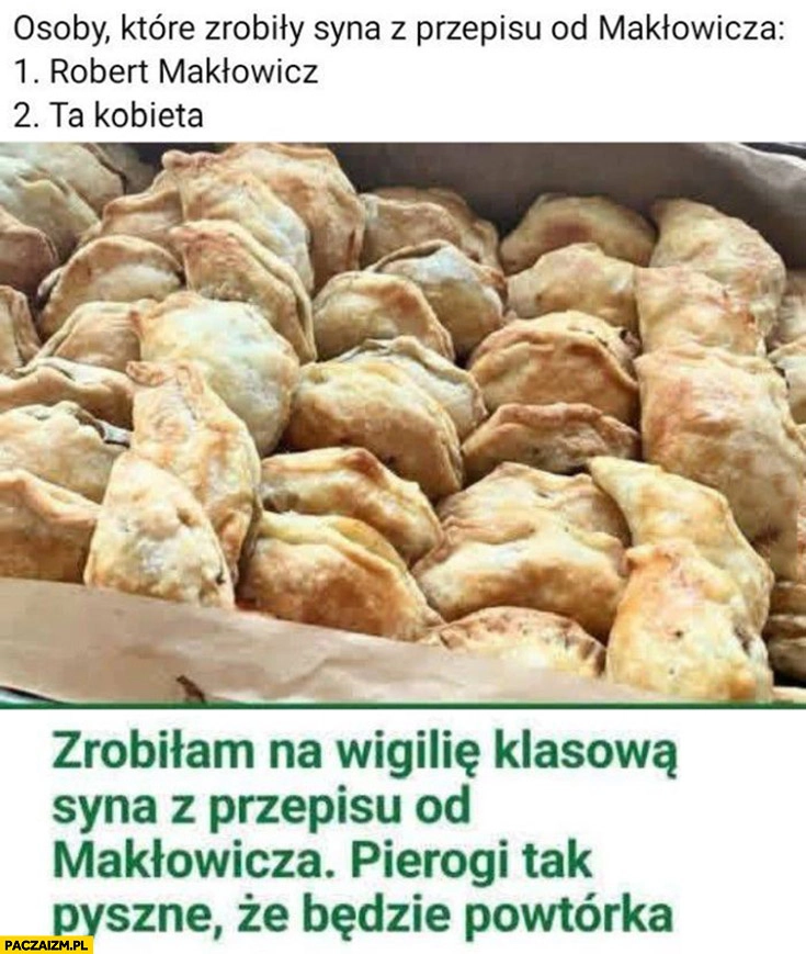 
    Zrobiłam syna z przepisu od Makłowicza osoby które tak zrobiły Robert Makłowicz ta kobieta