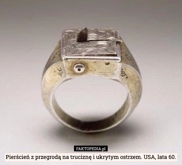 
    Pierścień z przegrodą na truciznę i ukrytym ostrzem. USA, lata 60.