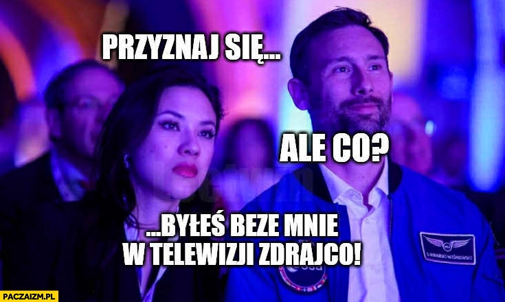 
    Wiśniewska do Uznańskiego: przyznaj się byleś beze mnie w telewizji zdrajco