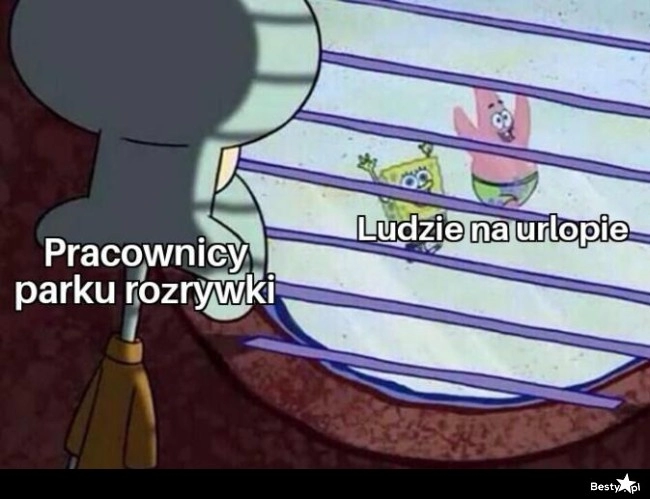 
    Ktoś musi pracować 