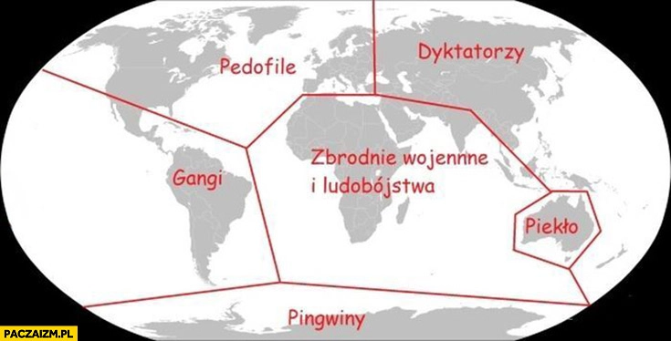
    Mapa świata: pedofile, dyktatorzy, gangi, zbrodnie wojenne, piekło, pingwiny