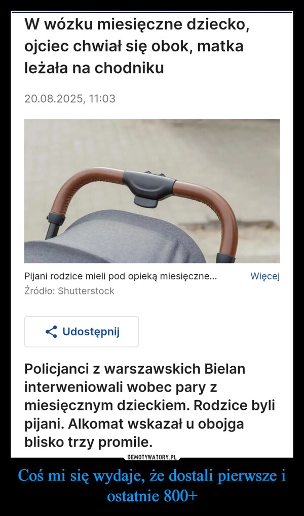 
    Coś mi się wydaje, że dostali pierwsze i ostatnie 800+