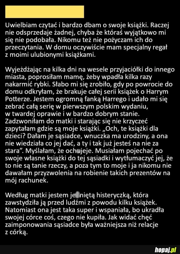 
    Kiedy Twoja matka nie szanuje Twojej własności