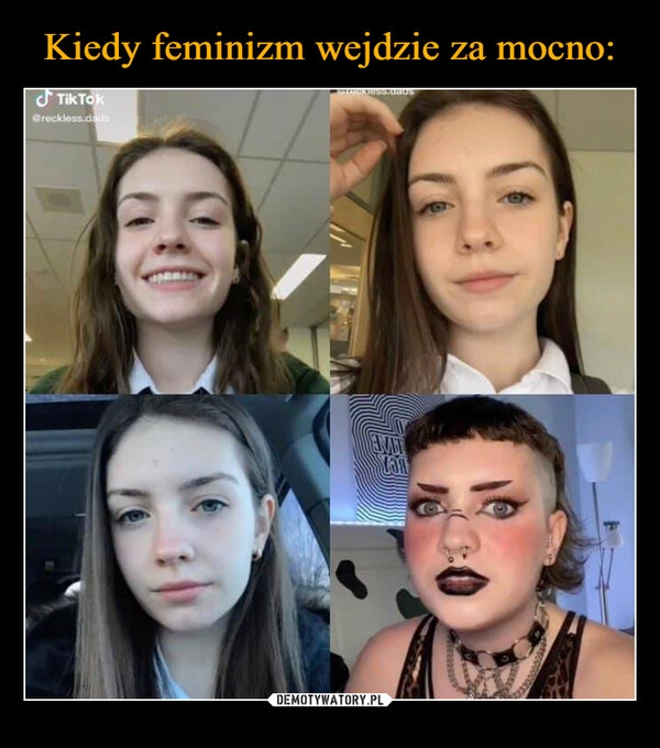 
    Kiedy feminizm wejdzie za mocno: