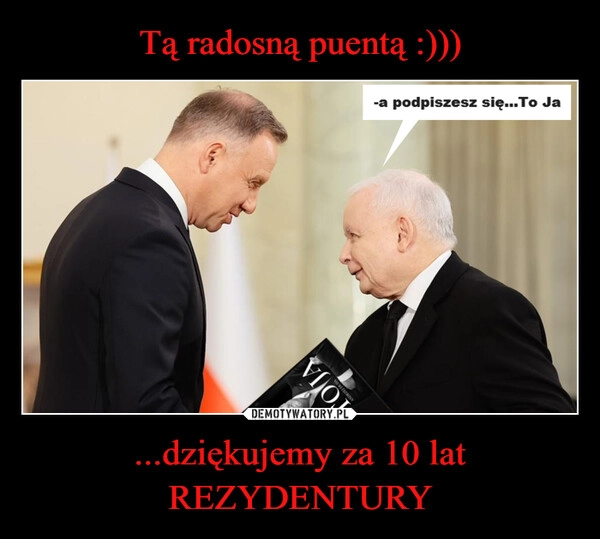 
    Tą radosną puentą :))) ...dziękujemy za 10 lat
REZYDENTURY