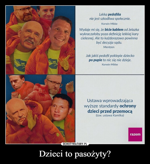 
    Dzieci to pasożyty?