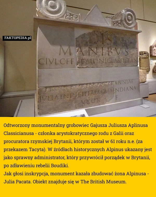 
    Odtworzony monumentalny grobowiec Gajusza Juliusza Aplinusa Classicianusa