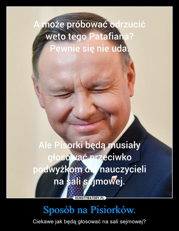 
    Sposób na Pisiorków.