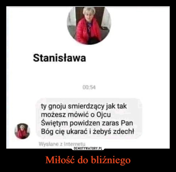 
    Miłość do bliźniego