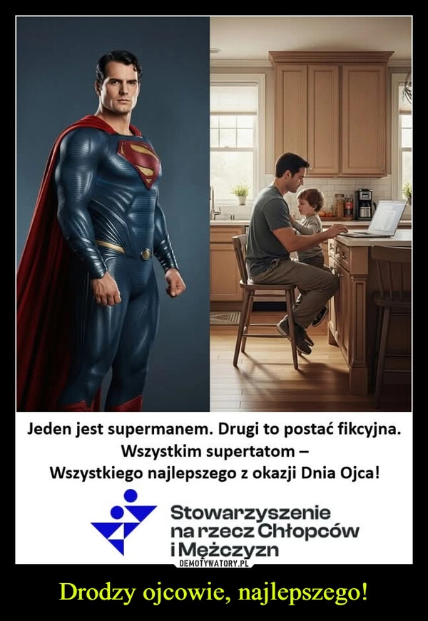 
    Drodzy ojcowie, najlepszego!