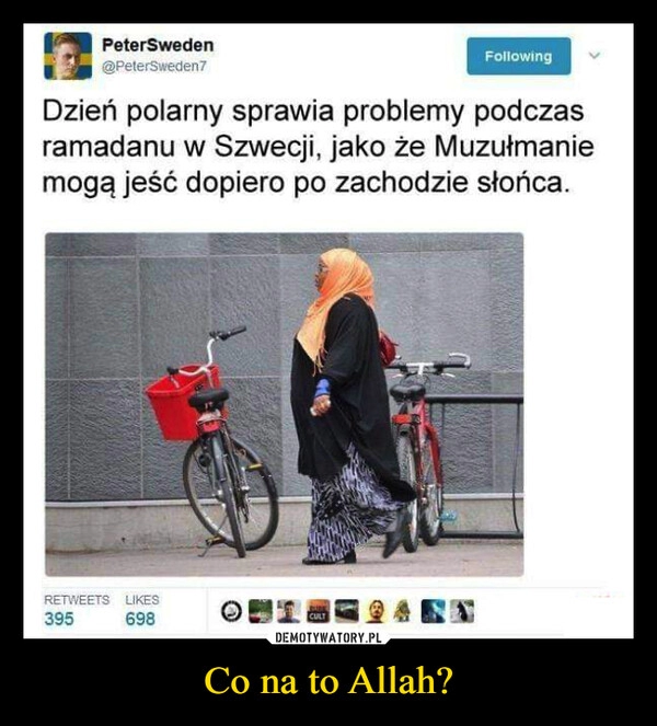 
    Co na to Allah?