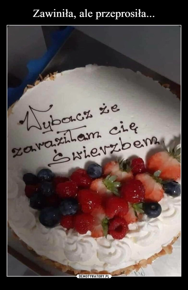 
    Zawiniła, ale przeprosiła...