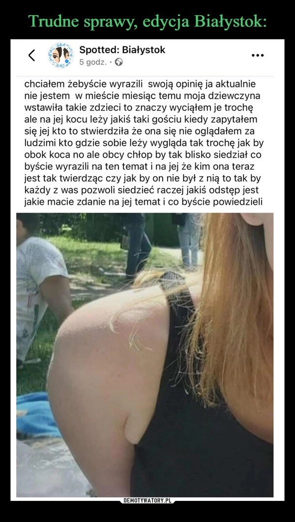
    Trudne sprawy, edycja Białystok: