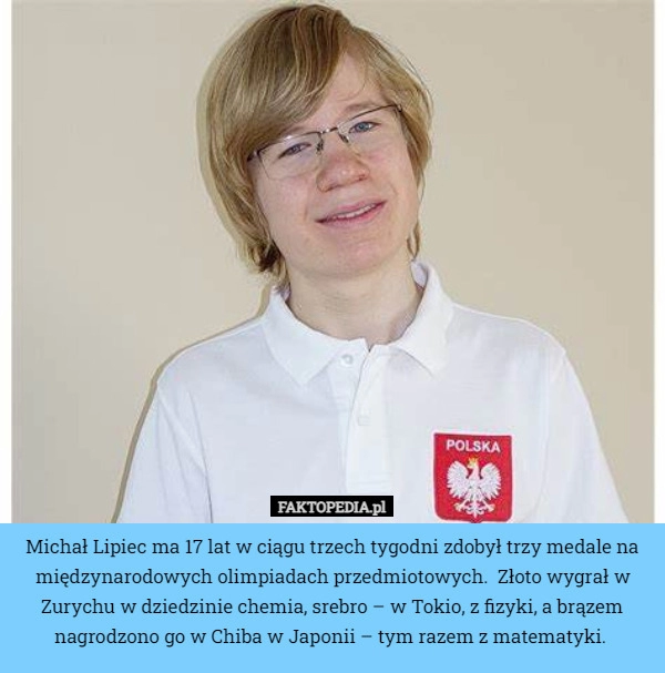 
    Michał Lipiec ma 17 lat w ciągu trzech tygodni zdobył trzy medale na międzynarodowych