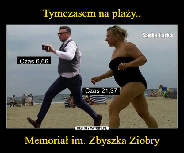 
    Tymczasem na plaży.. Memoriał im. Zbyszka Ziobry