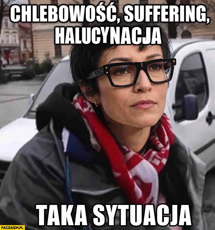 
    Barbara Mróz-Gorgon chlebowość suffering halucynacja taka sytuacja