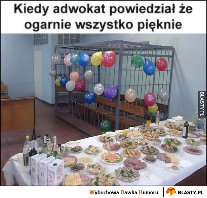 
    Kiedy adwokat powiedział, że ogarnie wszystko pięknie urodziny dla więźnia klatka z balonikami