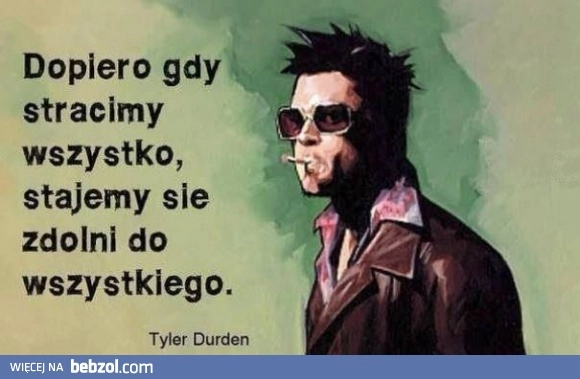 
    Gdy stracimy wszystko