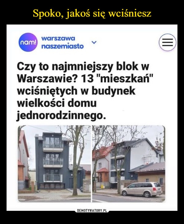 
    Spoko, jakoś się wciśniesz