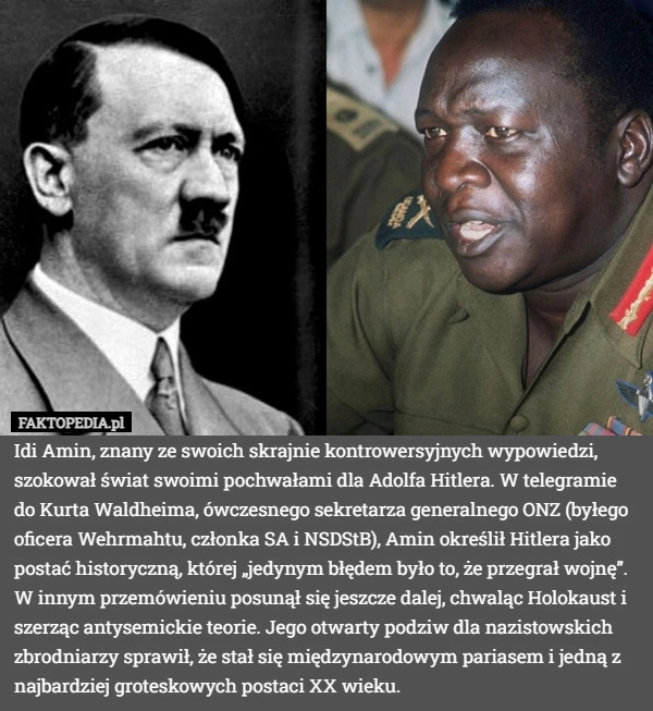 
    Idi Amin, znany ze swoich skrajnie kontrowersyjnych wypowiedzi, szokował