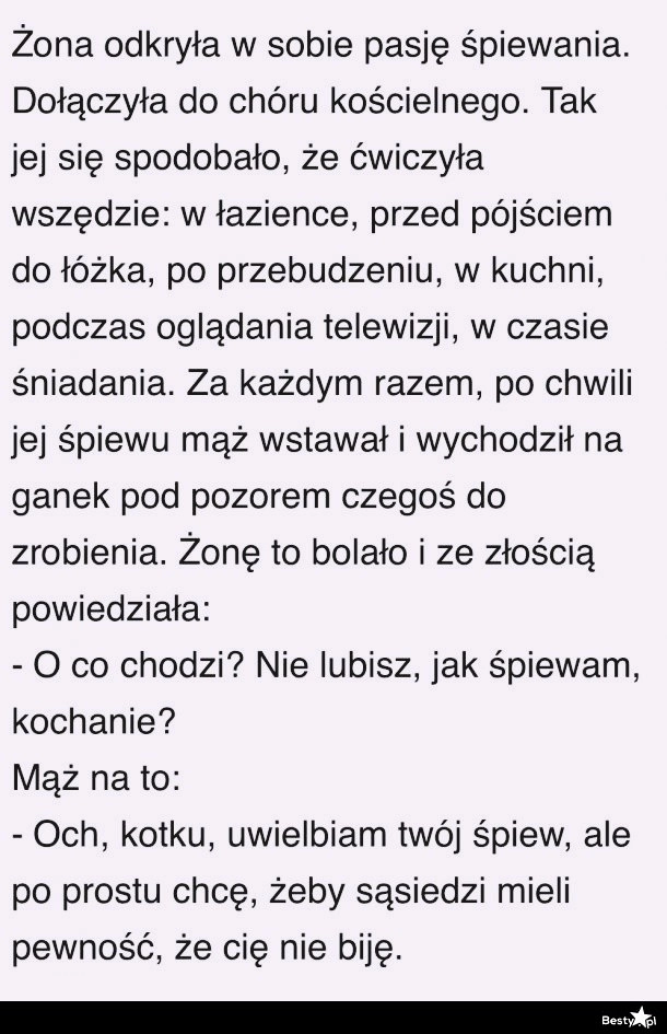 
    Pasja żony do śpiewania 