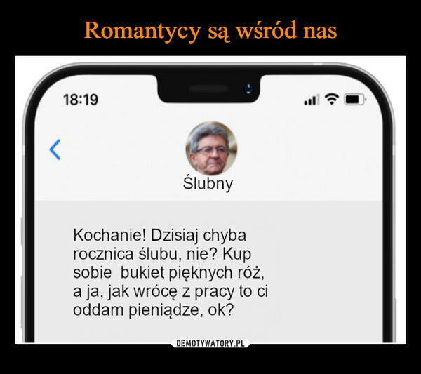 
    Romantycy są wśród nas