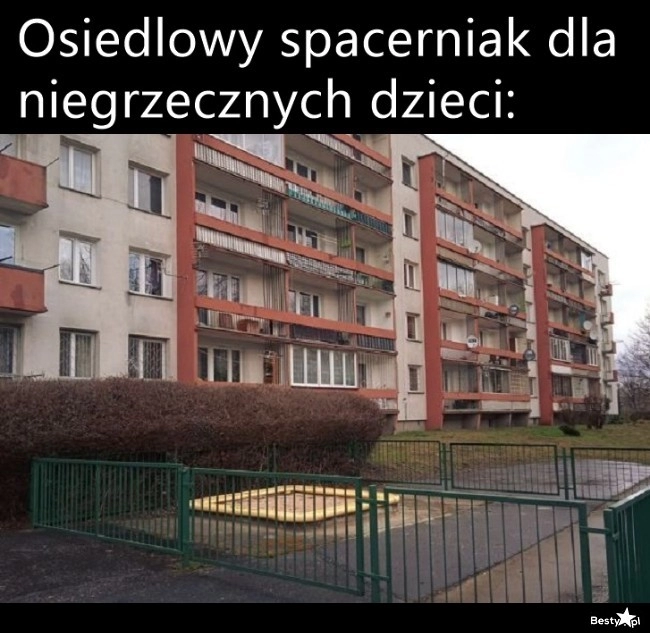 
    Spacerniak dla niegrzecznych dzieci 