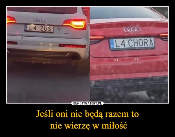 
    Jeśli oni nie będą razem to
 nie wierzę w miłość