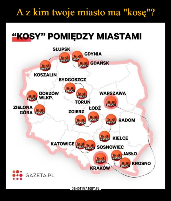 
    A z kim twoje miasto ma "kosę"?