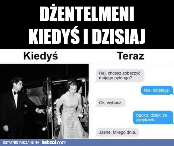 
    Dżentelmeni kiedyś i dziś 