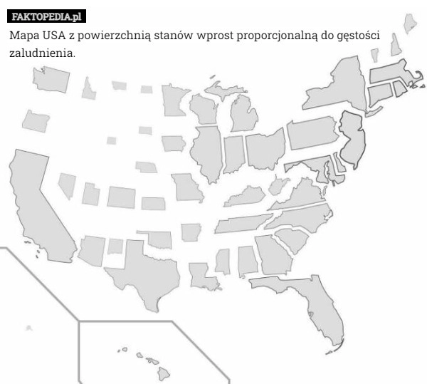 
    Mapa USA z powierzchnią stanów wprost proporcjonalną do gęstości zaludnienia.