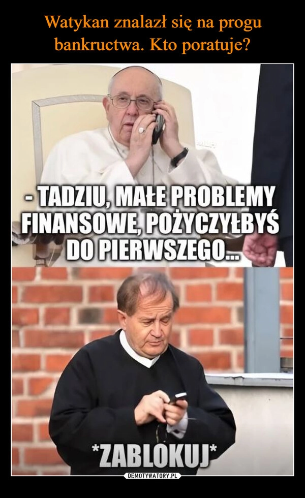 
    Watykan znalazł się na progu bankructwa. Kto poratuje?