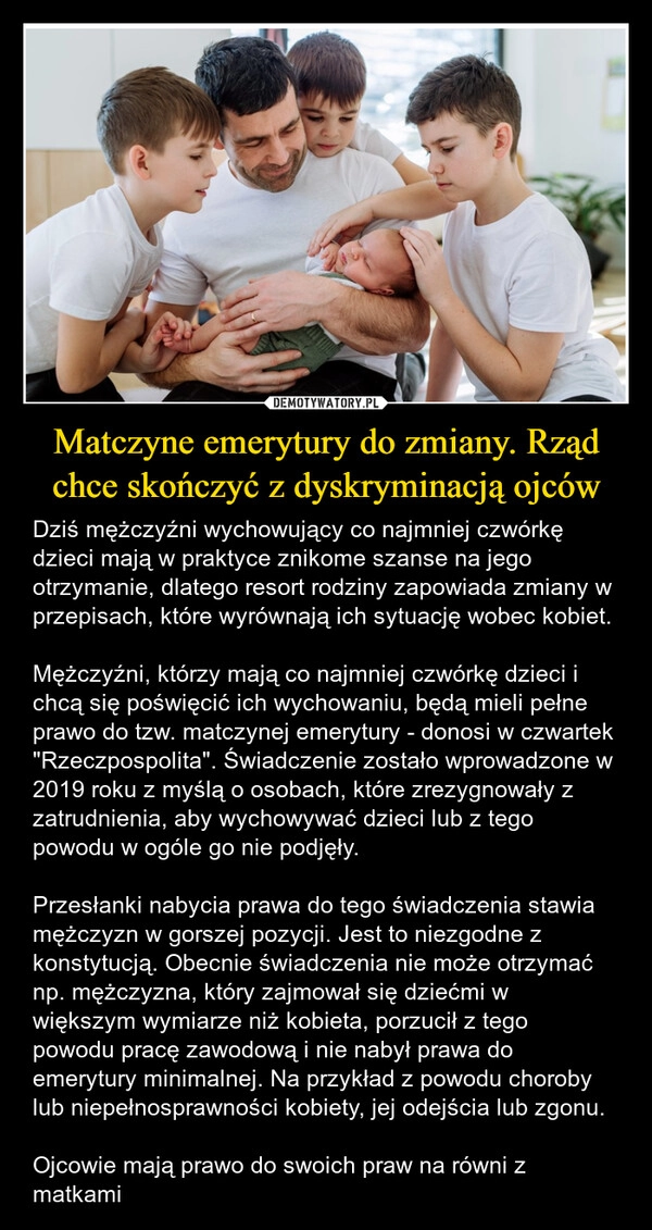 
    Matczyne emerytury do zmiany. Rząd chce skończyć z dyskryminacją ojców