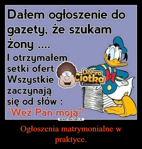 
    Ogłoszenia matrymonialne w praktyce.